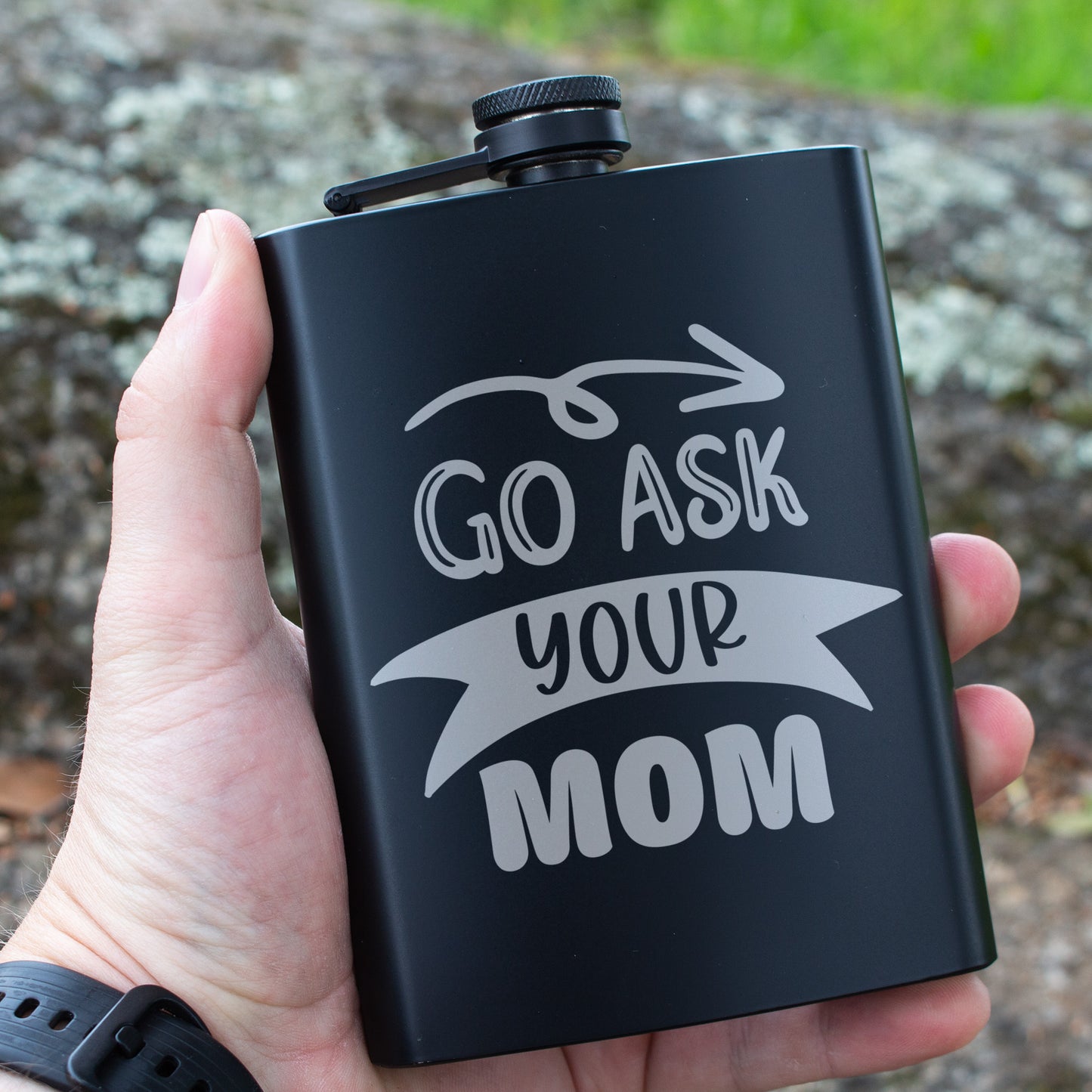 Go Ask Your Mom Engraved 8 oz Black Matte Flask - Funny Gift for Dad, Husband, or Father’s Day, Birthday Gift, Laser Engraving Gifts