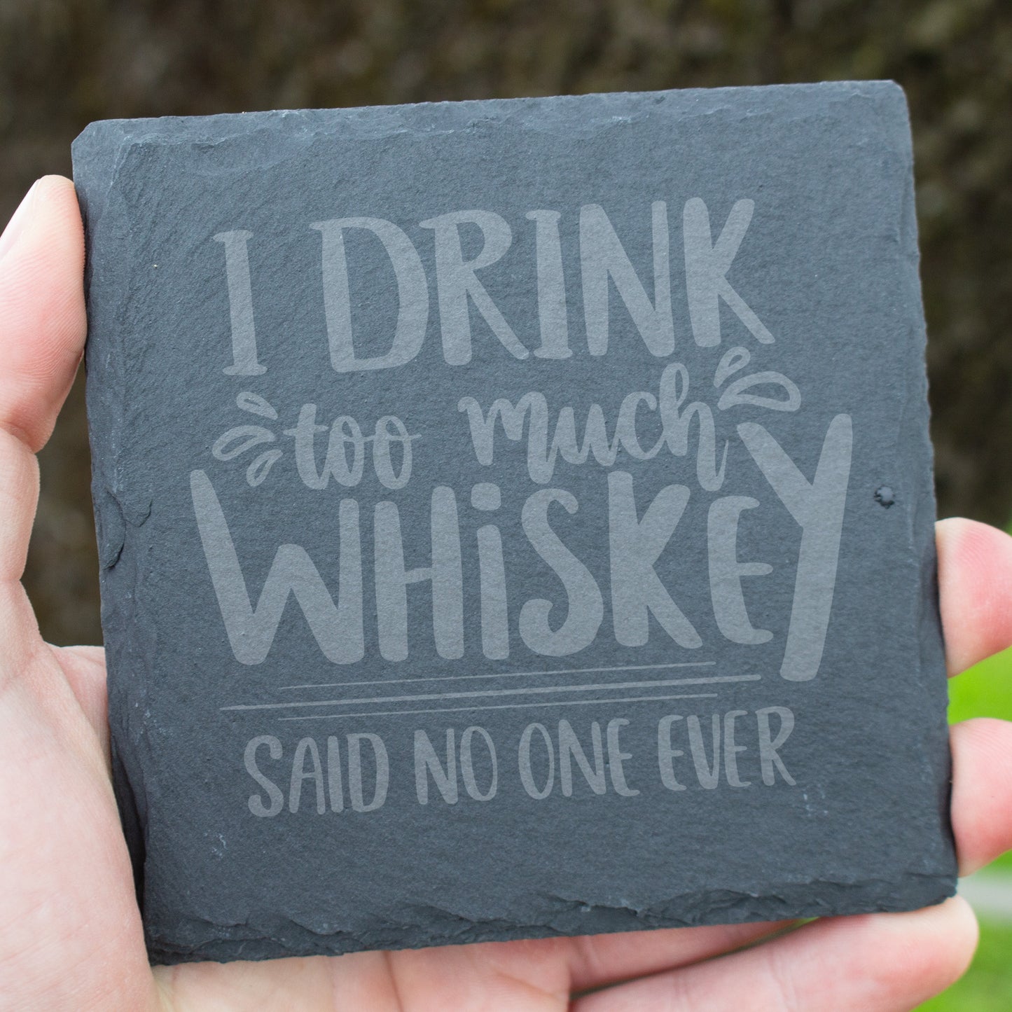 I Drink Too Much Whiskey Coaster. Funny Engraved Slate Coaster. Whiskey Lover Gift. Rustic Rock Coaster. Bar Decor