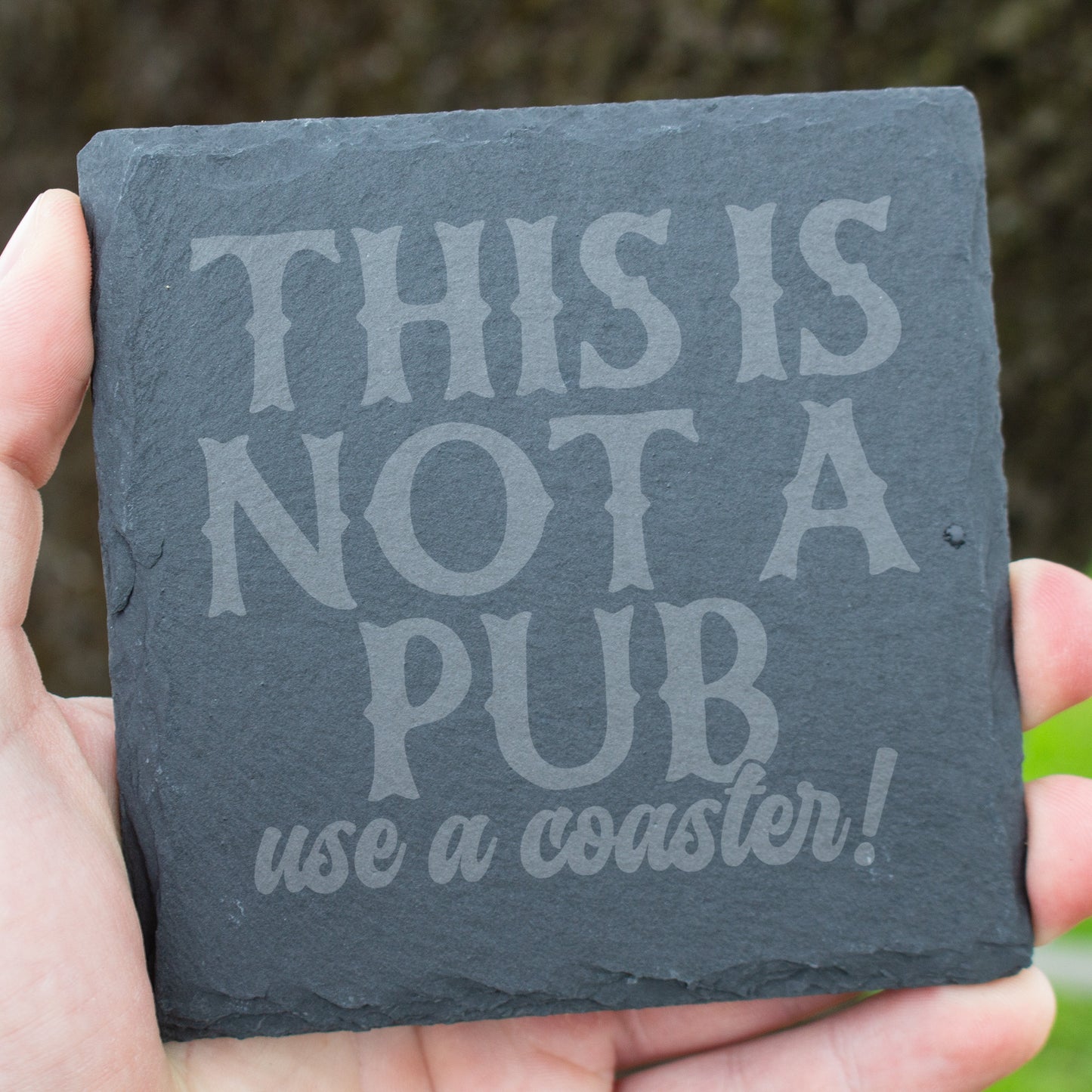 This Is Not A Pub, Use A Coaster. Funny Engraved Slate Coaster. Rustic Rock Coaster. Bar & Home Decor. Housewarming Gift