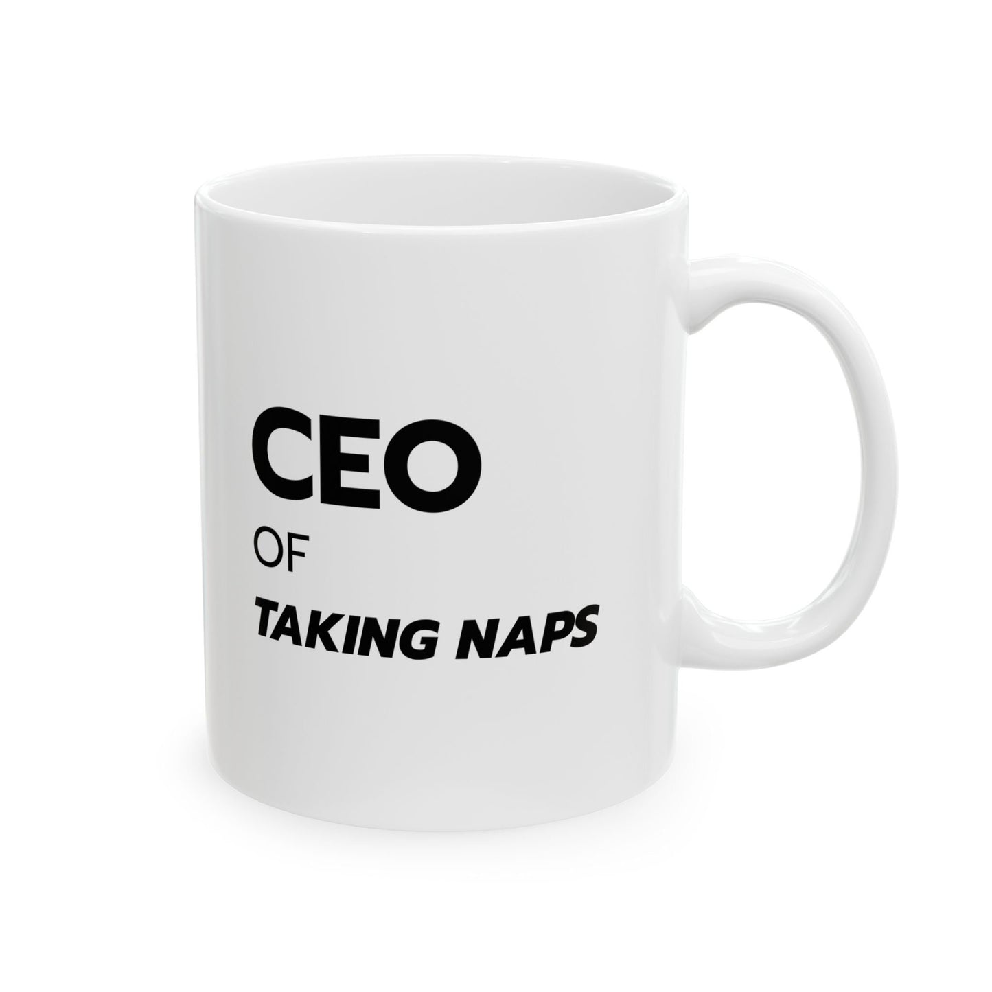 CEO of Taking Naps Mug Funny Gift for Him Her Perfect Gift for Friend Hilarious Coffee Cup for Nap Lovers Unique Sleepyhead Present 11oz