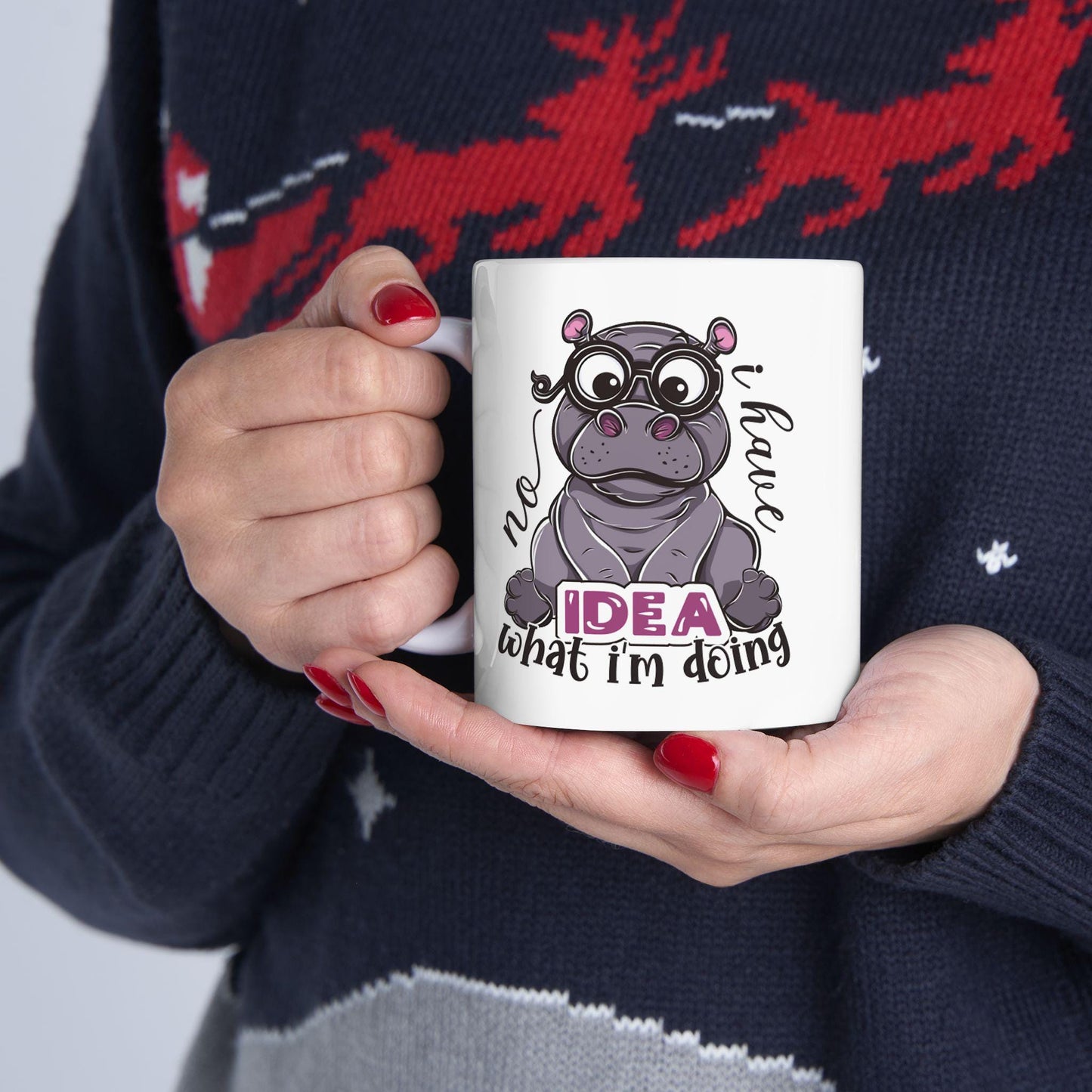 I Have No Idea What I'm Doing Ceramic Mug, Funny Quote Tea Cup, Coffee Lover Gift, Office Mug, Coffee Addict Gift, Sarcastic Quote Mug