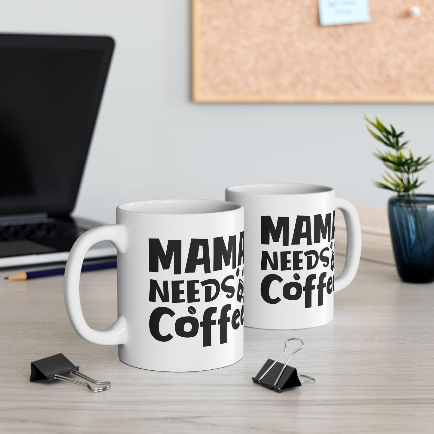 Mama Needs Coffee Mug, Funny Coffee Cup, Mom Gift, Sarcastic Mug For Moms, Coffee Lovers Gift, Gift For New Mom, Mom Humor