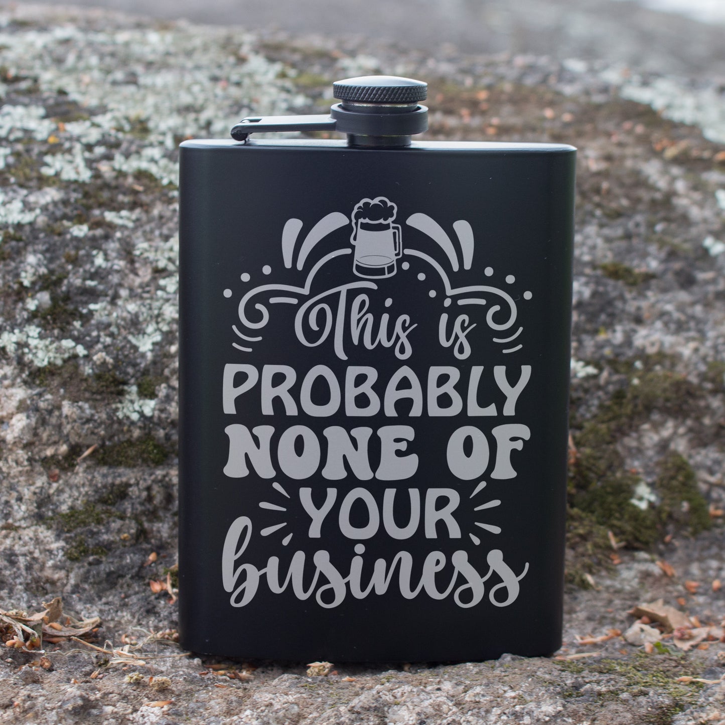 Probably None of Your Business Engraved 8 oz Black Matte Flask - Gift for Dad, Coworker, or Friend