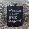 Husband Daddy Hero Legend Engraved 8 oz Black Matte Flask - Epic Gift for Him, Dad, or Father’s Day, Birthday Gift, Laser Engraving Gifts