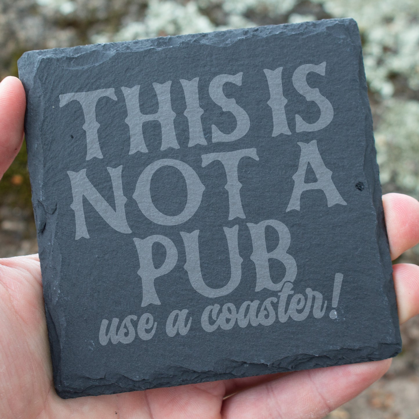 This Is Not A Pub, Use A Coaster. Funny Engraved Slate Coaster. Rustic Rock Coaster. Bar & Home Decor. Housewarming Gift