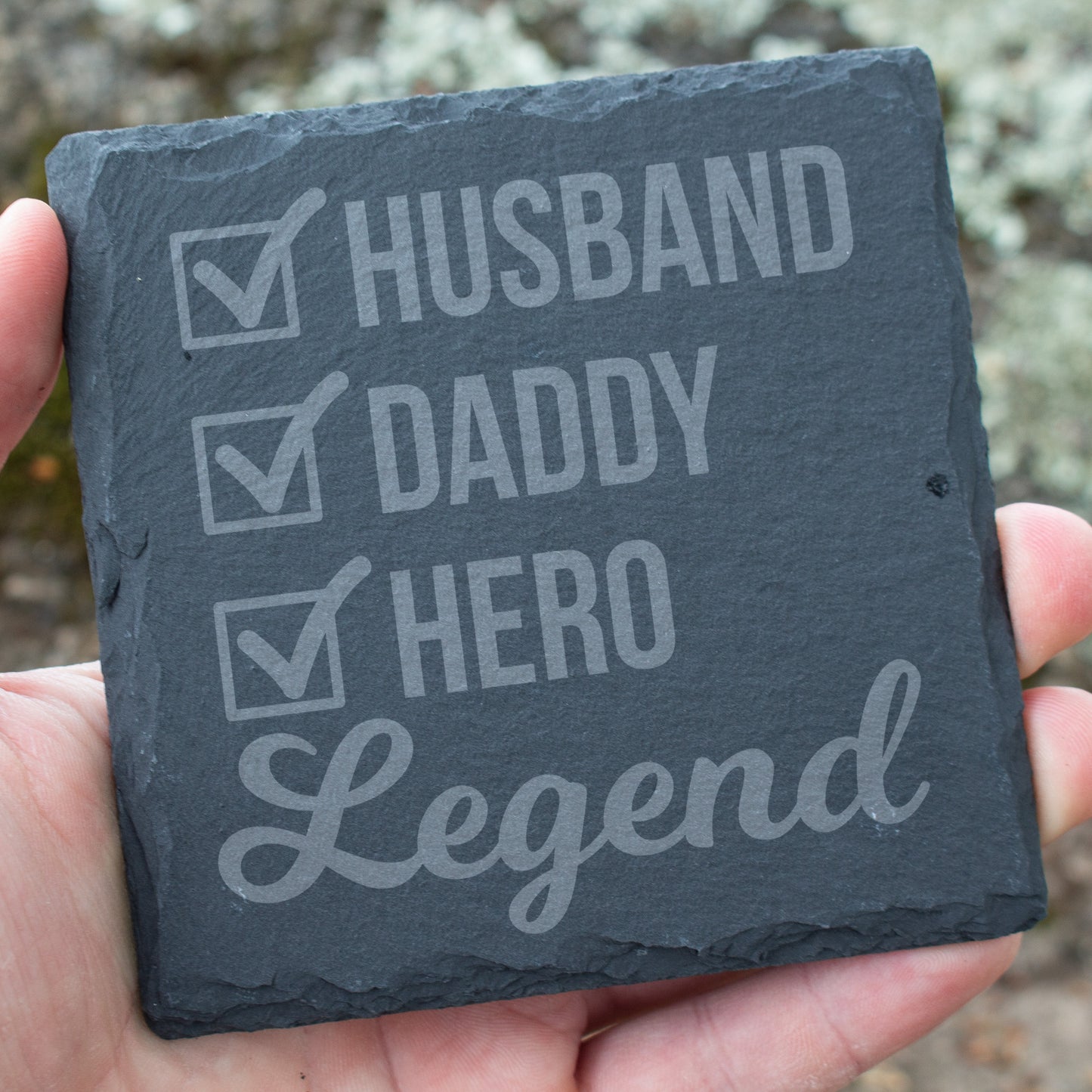 Husband Daddy Hero Legend Coaster. Engraved Slate Coaster. Gift for Dad & Husband. Rustic Rock Coaster. Father's Day Gift