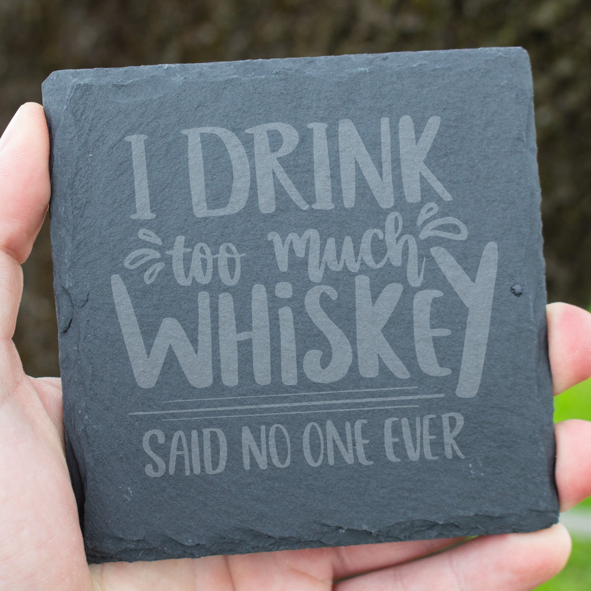 I Drink Too Much Whiskey Coaster. Funny Engraved Slate Coaster. Whiskey Lover Gift. Rustic Rock Coaster. Bar Decor
