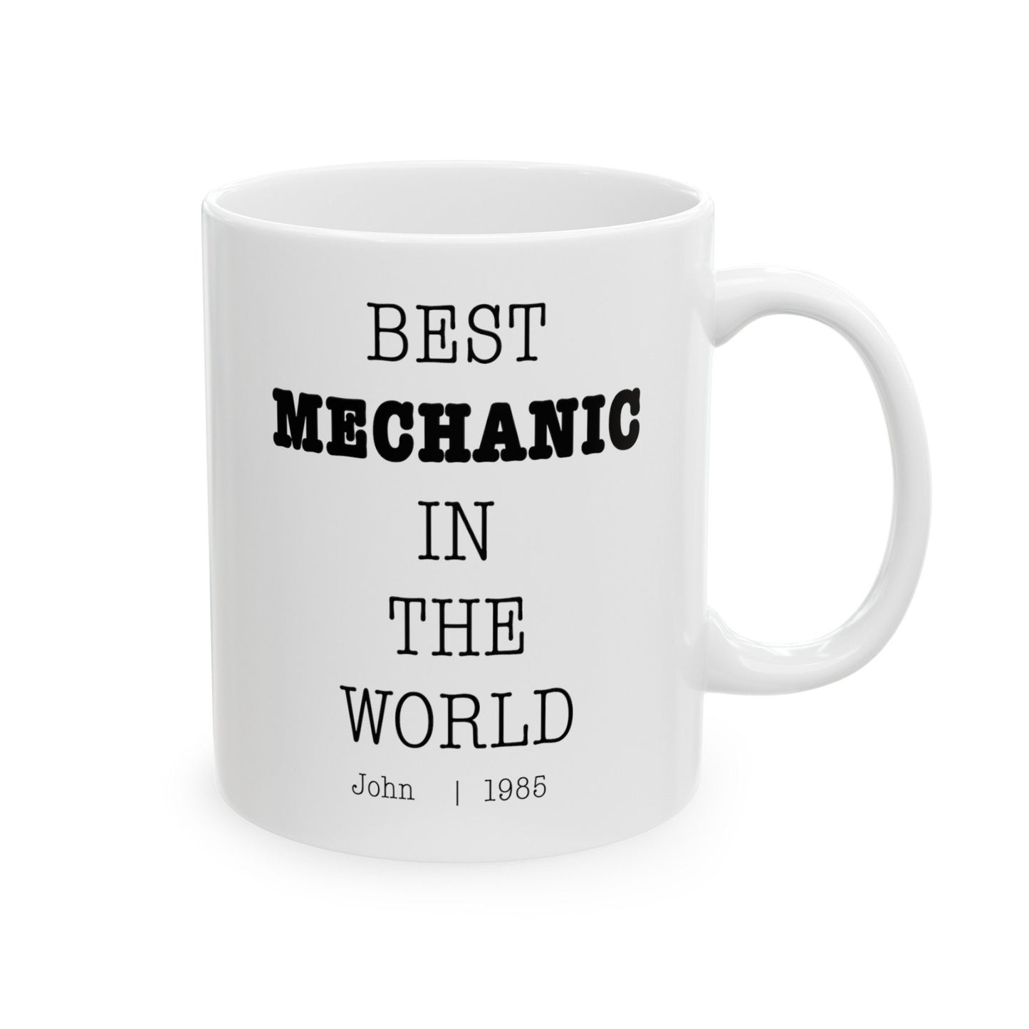 Best Mechanic In The World Personalized Customized mug with name Ceramic Mug, (11oz, 15oz)