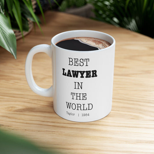 Best Lawyer In The World Personalized Customized mug with name Ceramic Mug, (11oz, 15oz)