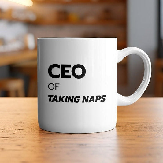 CEO of Taking Naps Mug Funny Gift for Him Her Perfect Gift for Friend Hilarious Coffee Cup for Nap Lovers Unique Sleepyhead Present 11oz