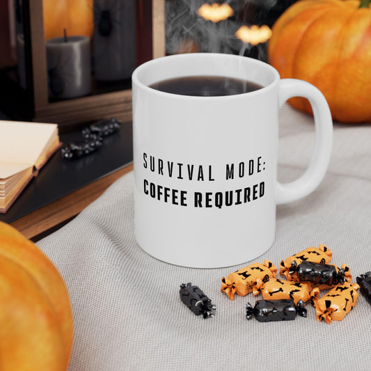 Survival Mode Coffee Required Ceramic Mug, Funny Quote Tea Cup, Coffee Lover Gift, Office Mug, Coffee Addict Gift, Sarcastic Quote Mug