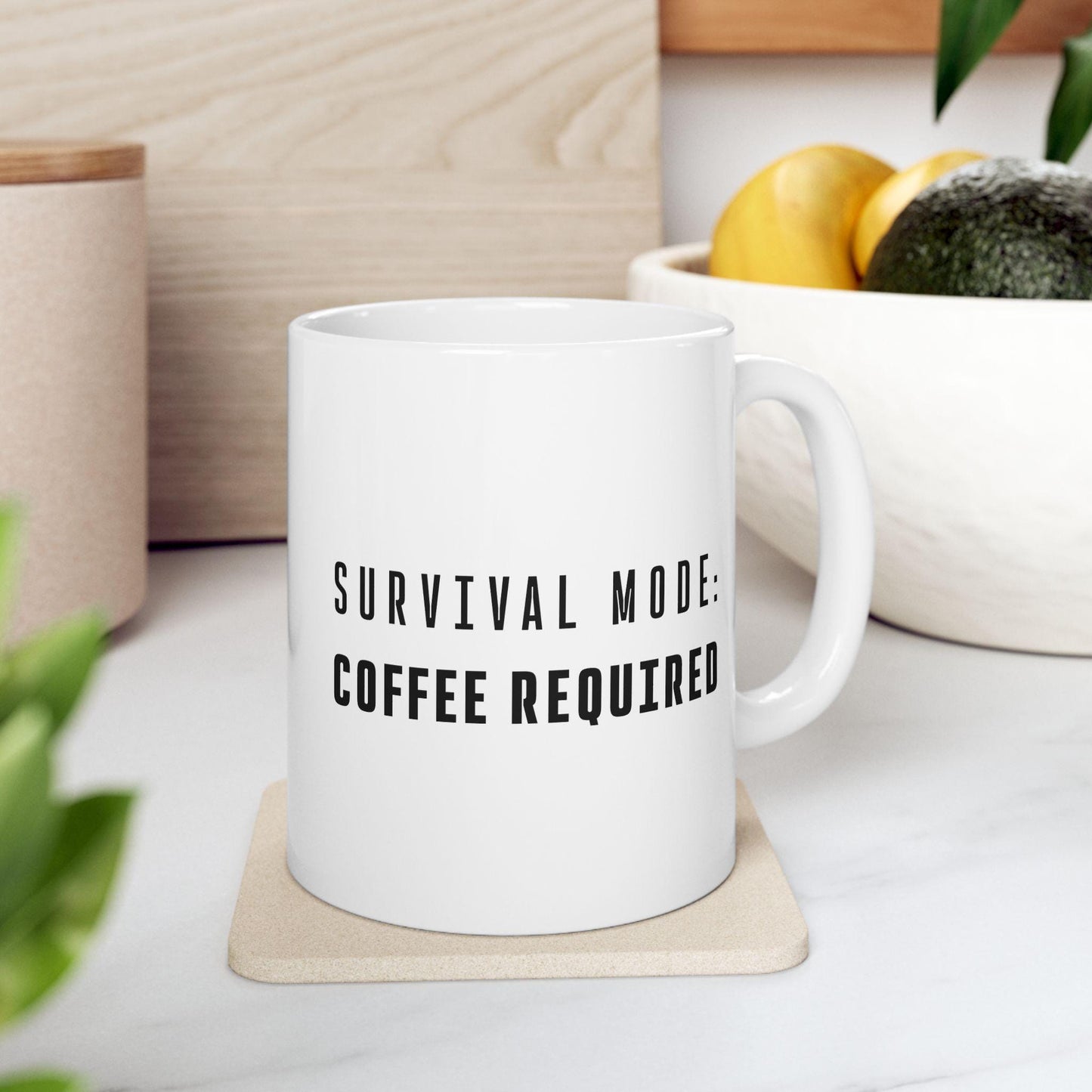 Survival Mode Coffee Required Ceramic Mug, Funny Quote Tea Cup, Coffee Lover Gift, Office Mug, Coffee Addict Gift, Sarcastic Quote Mug