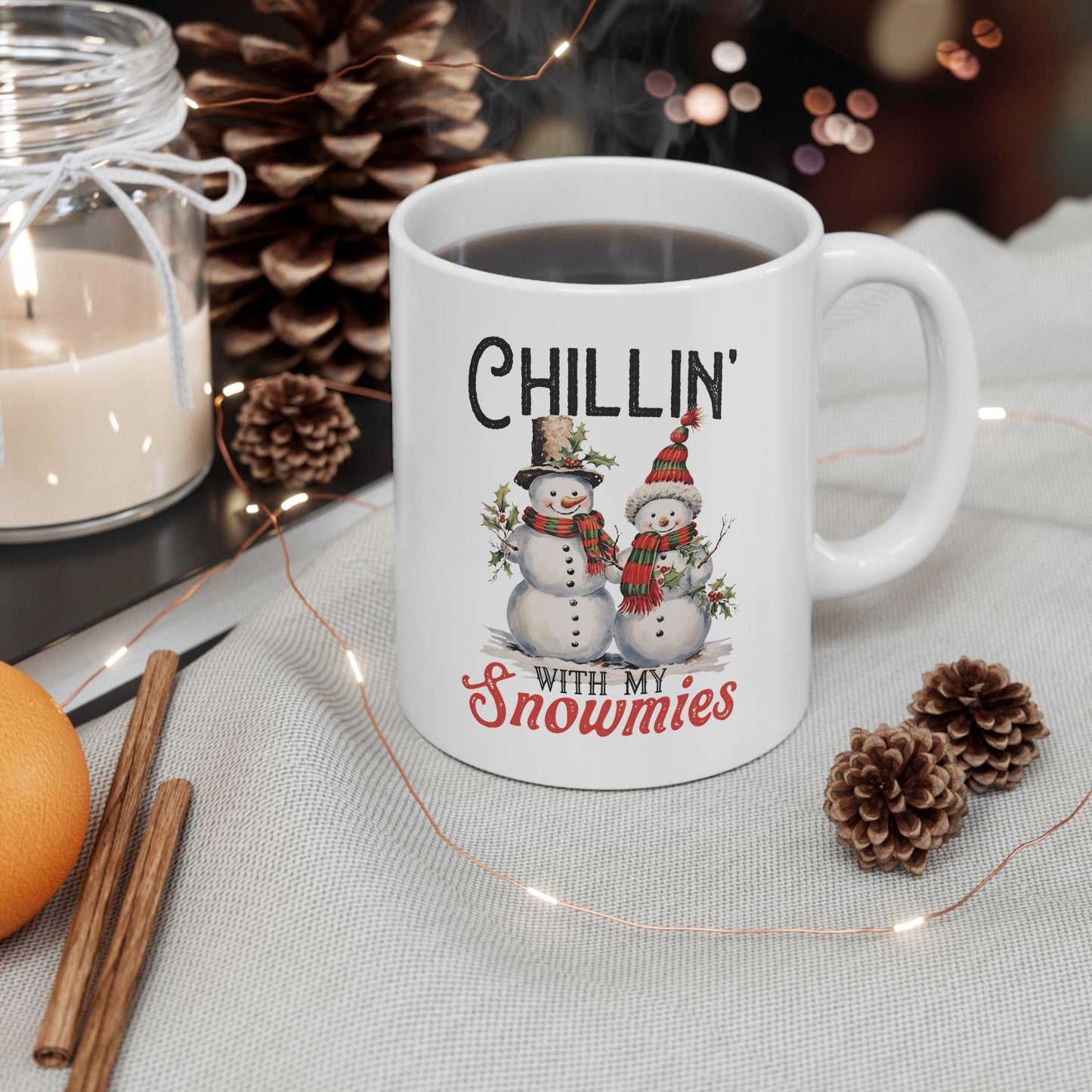 Chillin' With My Snowmies Mug. Christmas Mug Gift. Holiday Mug for Her or Him. Funny Coffee Mug. Seasonal Gift. Mug for Friends or Family