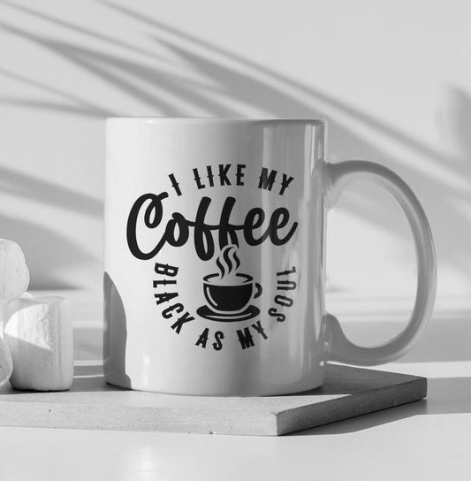 I Like My Coffee Black As My Soul Ceramic Mug, Funny Quote Tea Cup, Coffee Lover Gift, Office Mug, Coffee Addict Gift, Sarcastic Quote Mug