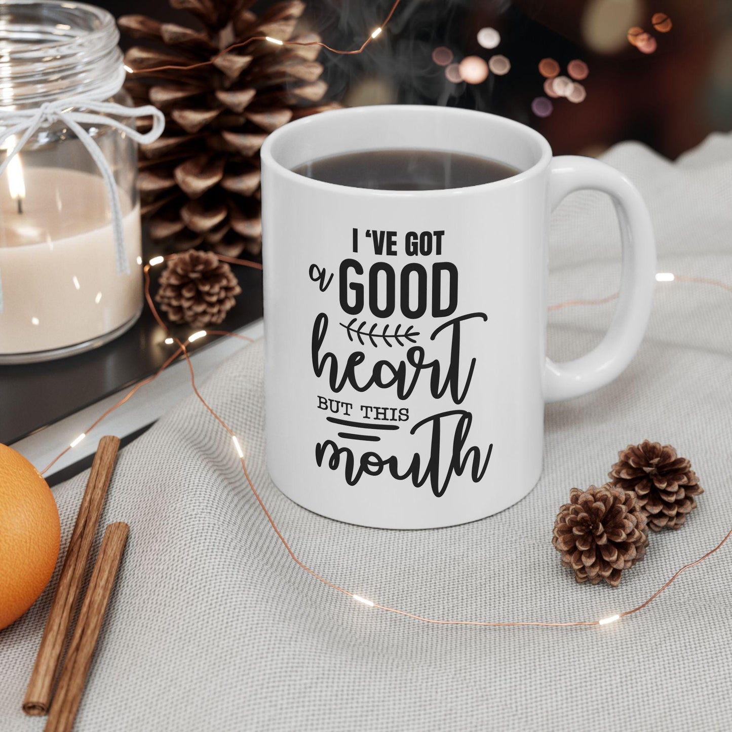 I've Got Good Heart But This Mouth Ceramic Mug, Funny Quote Tea Cup, Coffee Lover Gift, Office Mug, Coffee Addict Gift, Sarcastic Quote Mug