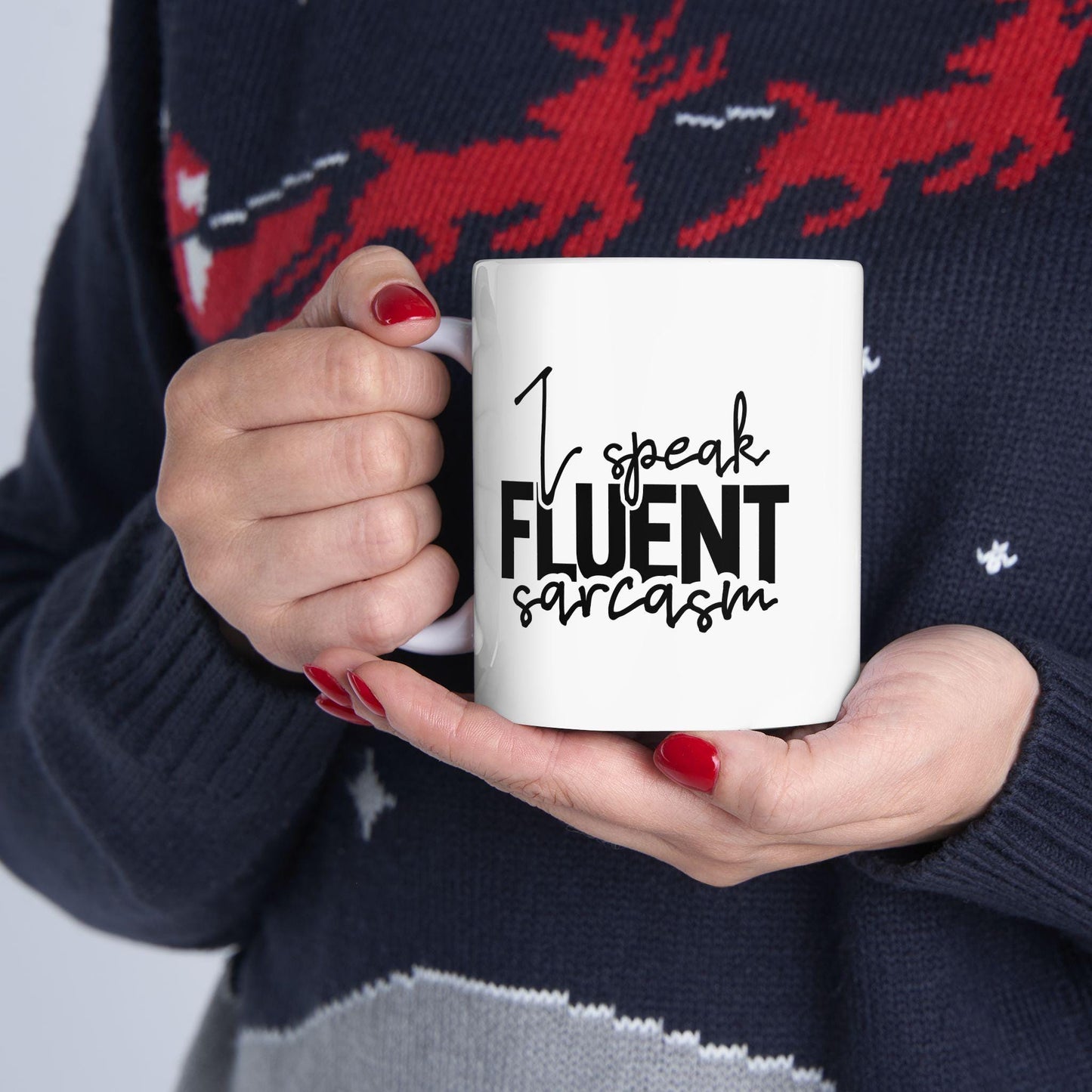 I Speak Fluent Sarcasm Ceramic Mug, Funny Quote Tea Cup, Coffee Lover Gift, Office Mug, Coffee Addict Gift, Sarcastic Quote Mug