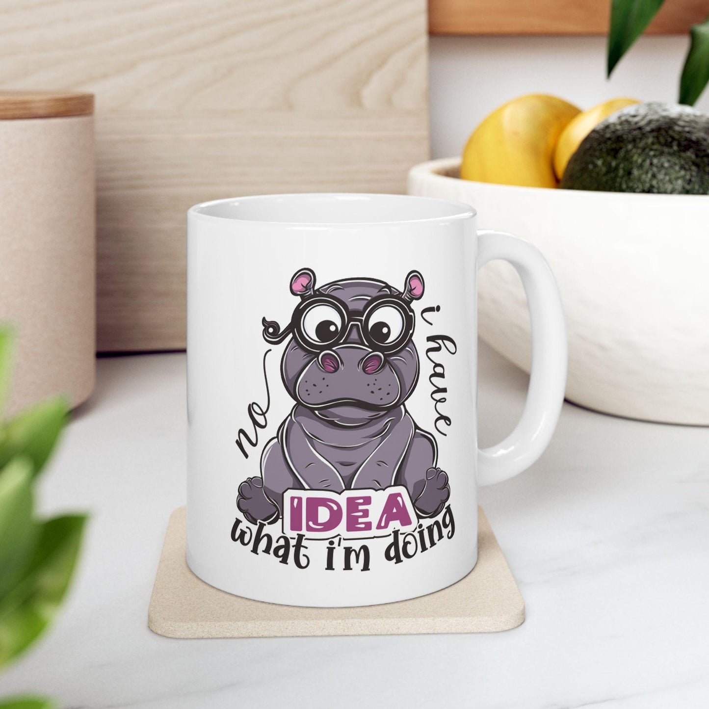 I Have No Idea What I'm Doing Ceramic Mug, Funny Quote Tea Cup, Coffee Lover Gift, Office Mug, Coffee Addict Gift, Sarcastic Quote Mug